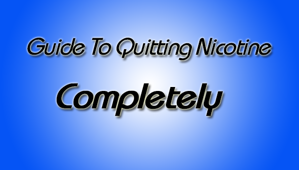 guide to quitting nicotine completely