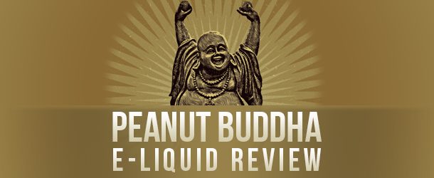Peanut Buddha E-Liquid Review