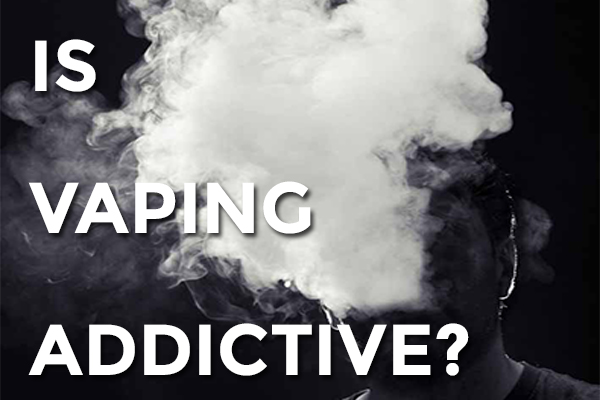 is vaping addictive