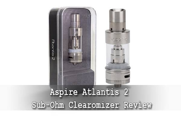 aspire atlantis 2 sub-ohm clearomizer review