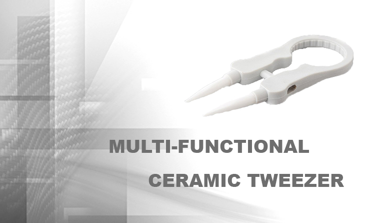 multi-functional ceramic tweezer