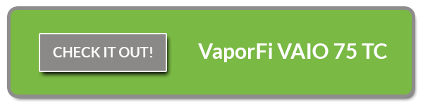 VaporFi VAIO 75 TC Mod