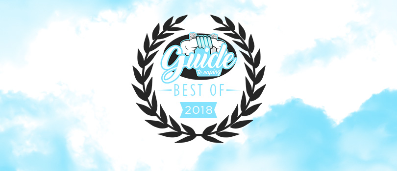Guide To Vaping's Best of 2018