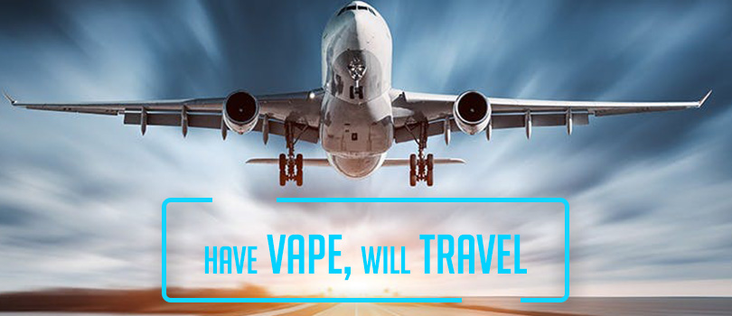 have vape will travel