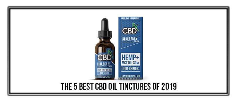 best cbd oil tinctures