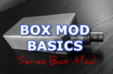 Box Mod Basics: How Does A Series Vape Mod Work