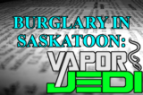 Vapor Jedi Loses $20,000 in Break-In
