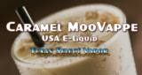 Caramel MooVappe E-Liquid Review