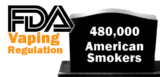 FDA Regulation of Vaping WILL Lead To Preventable Deaths