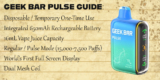 Geek Bar Pulse Disposable Vape Guide