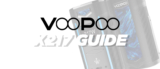 A Complete Guide To The VOOPOO X217 Mod