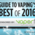 GuideToVapings Best of 2016 Results