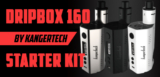 KangerTech Dripbox 160 Starter Kit Preview