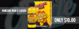 Pancake Man E-Liquid 60ML – $10.00
