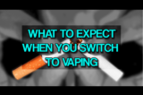 What To Expect When You Switch From Smoking