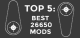 Top 5 Best 26650 Mods