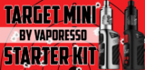 Vaporesso Target Mini Starter Kit Preview