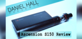 Vaptio Ascension S150 Review