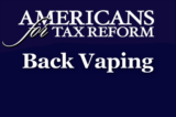 Americans For Tax Reform Back Vaping Industry