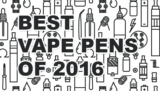Best Vape Pens of 2016