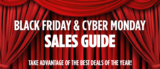 Ultimate Black Friday & Cyber Monday Sales Guide