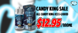 All Candy King ICE E-Liquid 100ML $12.95