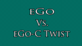 eGo Vs. eGo-C Twist