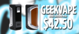 GeekVape Aegis Shielded Mod $42.50