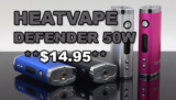 HUGE DEAL – Heatvape Defender 50W Mod $14.95