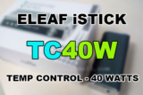 Eleaf iStick TC40W Coming Soon