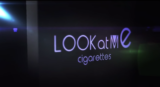 The Look At mE Cigarette