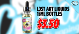 Lost Art Liquids 15ML $3.50