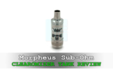 Morpheus Sub-Ohm Clearomizer Tank Review