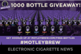 Motley Brew Announces 1000 Bottle E-Liquid Giveaway