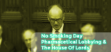 No Smoking Day, Big Pharma and The House Of Lords