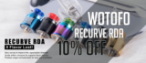 10% OFF For Wotofo Recurve RDA