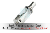 Smok Vapor Chaser Tank (VCT) A-1 Clearomizer Review