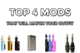 Top 4 Mods That Will Match Your Outfit