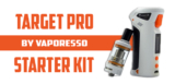 Vaporesso Target Pro Starter Kit Preview