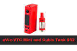 Joyetech eVic-VTC Mini and Cubis Tank $52