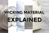 Wicking Material Explained