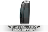 Wismec Presa 40W Mod Review